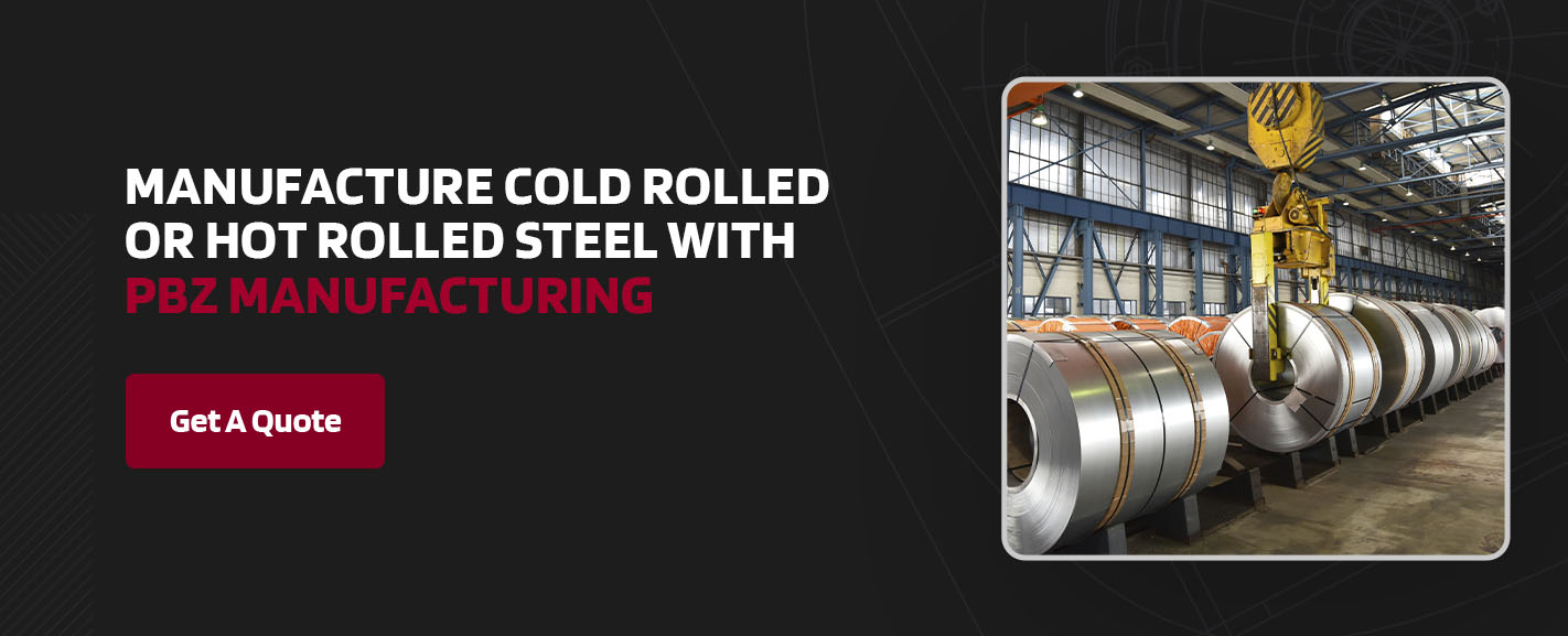 manufacture cold rolled or hot rolled steel with PBZ Manufacturing